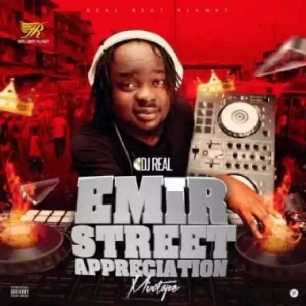 DJ Real - Emir Street Appreciation Mix